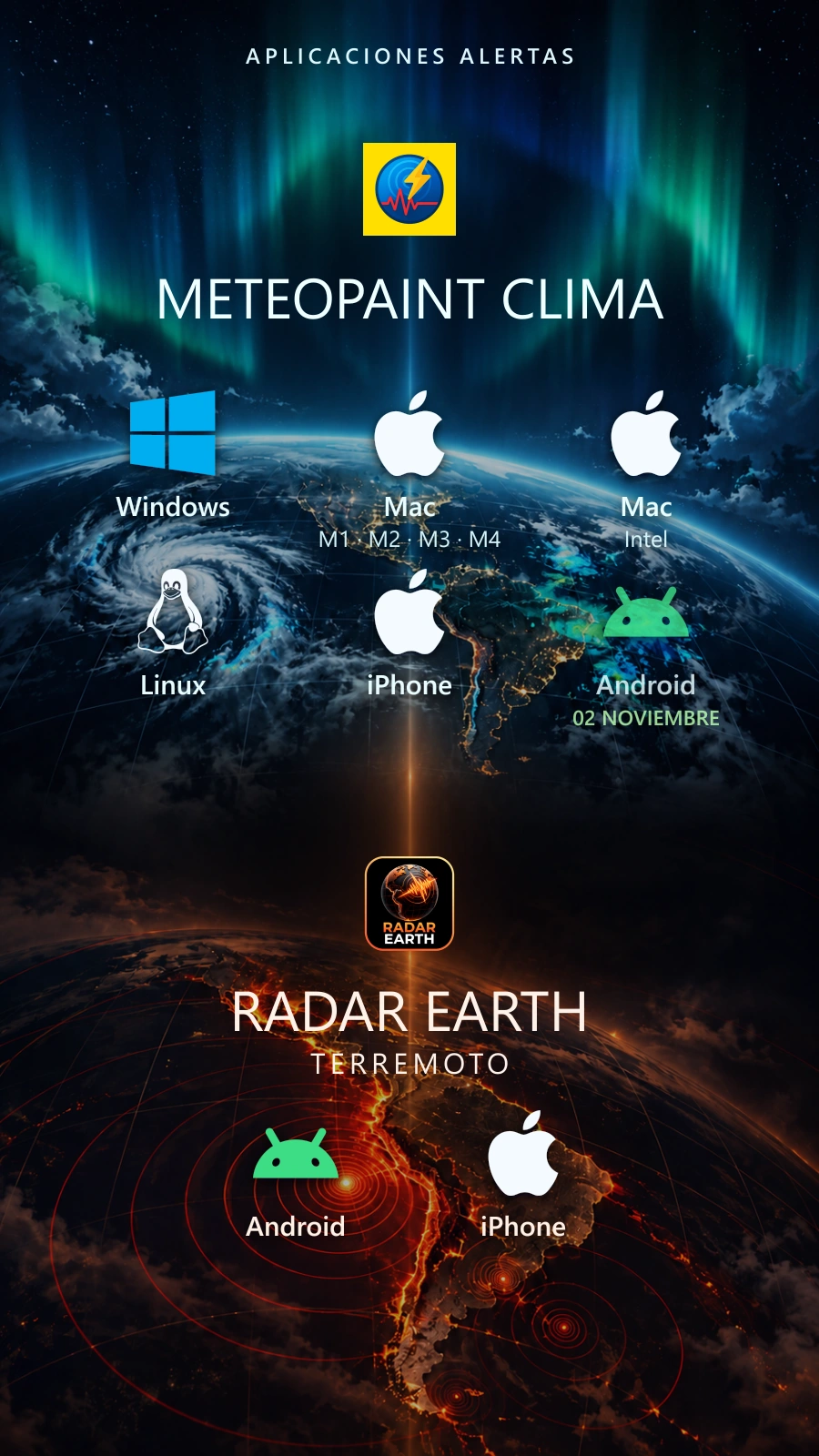 MeteoPaint Clima: Windows, Mac con chips Apple M1, M2, M3 y M4, Mac Intel, Linux, iPhone y Android disponible el 2 de noviembre. Radar Earth Terremoto: Android e iPhone.
